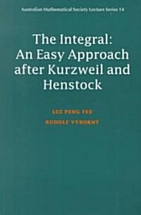 Integral : An Easy Approach after Kurzweil and Henstock (Paperback)