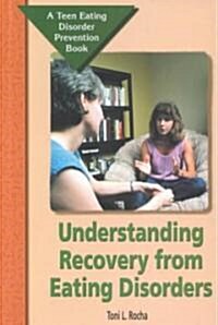 Understanding Recovery from Eating Disorders (Library Binding)