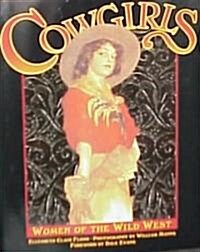 Cowgirls: Women of the Wild West (Hardcover)