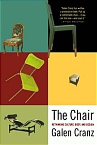 The Chair: Rethinking Culture, Body, and Design (Paperback)