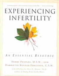 Experiencing Infertility: An Essential Resource (Paperback)