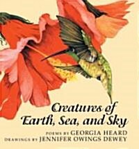 Creatures of Earth, Sea, and Sky (Prebound, Turtleback Scho)