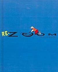 Re-Zoom (Prebound, School & Librar)