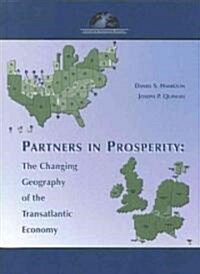 Partners in Prosperity: The Changing Geography of the Transatlantic Economy (Paperback)