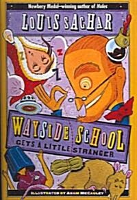 Wayside School Gets a Little Stranger (Prebound, Bound for Schoo)