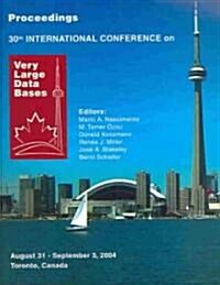 Proceedings of the Thirtieth International Conference on Very Large Data Bases (Paperback)