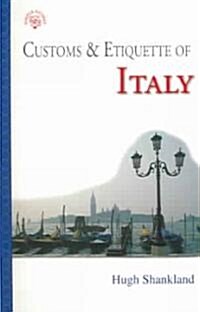 Customs & Etiquette Of Italy (Paperback)