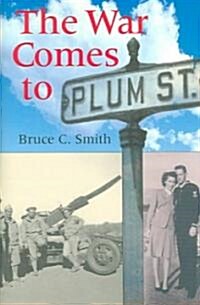 The War Comes To Plum Street (Hardcover)
