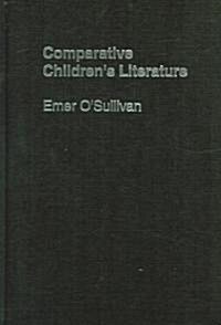 Comparative Childrens Literature (Hardcover)