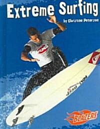 Extreme Surfing (Library Binding)