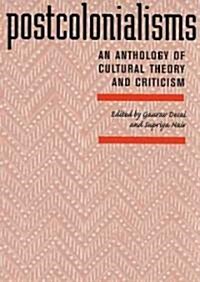 Postcolonialisms: An Anthology of Cultural Theory and Criticism (Hardcover)