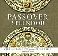 Passover Splendor (Hardcover)