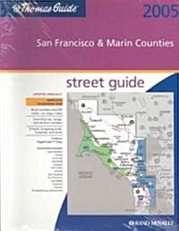 Thomas Guide 2005 San Francisco and Marin Counties (Paperback)