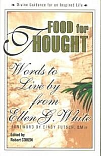 Food for Thought: Words to Live by from Ellen G. White (Paperback)