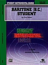 Student Instrumental Course Baritone (B.C.) Student: Level I (Paperback)