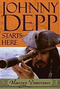 Johnny Depp Starts Here (Paperback)