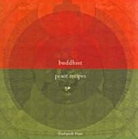 Buddhist Peace Recipes (Hardcover)