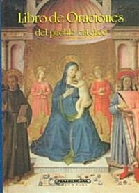 Libro De Oraciones Del Pueblo Catolico (Hardcover)