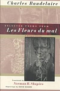 Selected Poems from Les Fleurs Du Mal: A Bilingual Edition (Paperback, 2)