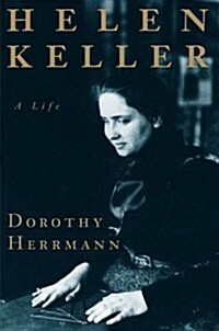 Helen Keller: A Life (Paperback)