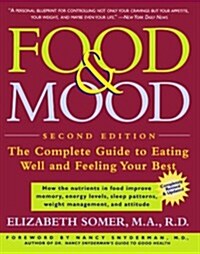 Food & Mood: The Complete Guide to Eating Well and Feeling Your Best (Paperback, 2, Revised, Update)