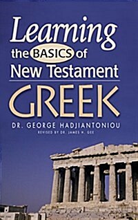 Learning the Basics of New Testament Greek for Beginners-Textbook (Hardcover, 2, Textbook)
