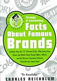 Dr. Knowledge Presents Strange & Fascinating Facts About Famous Brands (Paperback)