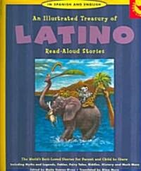 An Illustrated Treasury Of Latino Read-Aloud Stories (Hardcover, Bilingual)