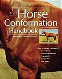 The Horse Conformation Handbook (Paperback)