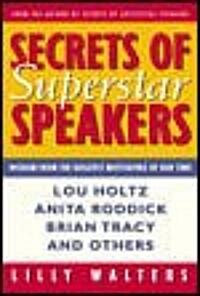 Secrets of Superstar Speakers (Paperback)