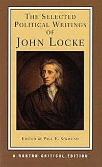 The Selected Political Writings of John Locke (Paperback)