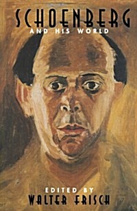 Schoenberg and His World (Paperback)
