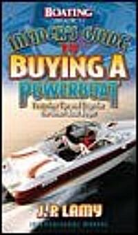 Boating Magazines Insiders Guide to Buying a Powerboat (Paperback)