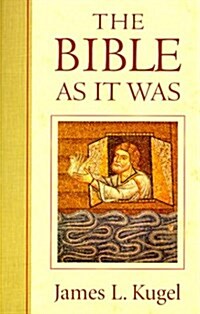 The Bible as It Was (Paperback, Revised)