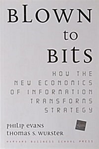 [중고] Blown to Bits: How the New Economics of Information Transforms Strategy (Hardcover)