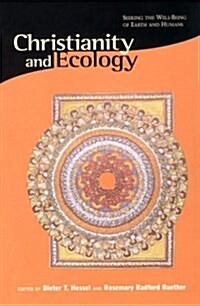 Christianity and Ecology (Paperback)