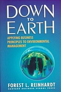 The Down to Earth: A Breakthrough Process to Reduce Risk and Seize Opportunity (Hardcover)