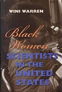 Black Women Scientists in the United States (Hardcover)