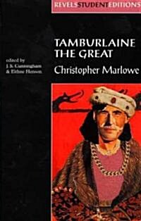 Tamburlaine the Great : Christopher Marlowe (Paperback)