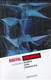 Digital Eisenman: An Office of the Electronic Era (Paperback)