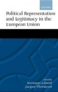 Political Representation and Legitimacy in the European Union (Hardcover)