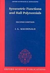 Symmetric Functions and Hall Polynomials (Paperback, 2 Revised edition)