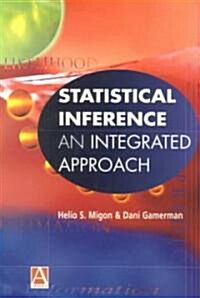 Statistical Inference: An Integrated Approach (Paperback)