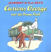 [중고] Curious George and the Dump Truck (Paperback)