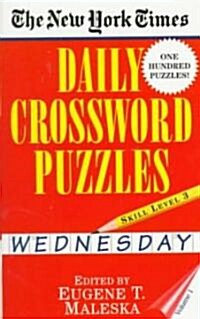 New York Times Daily Crossword Puzzles (Wednesday), Volume I (Mass Market Paperback)