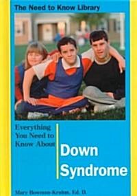 Everything You Need to Know about Down Syndrome (Library Binding)