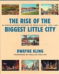 The Rise of the Biggest Little City (Hardcover)