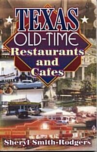 Texas Old-Time Restaurants and Cafes (Paperback)