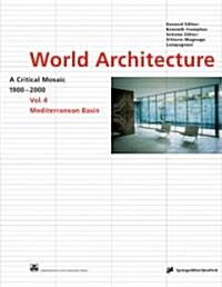 Mediterranean Basin (World Architect. 4) (Hardcover)