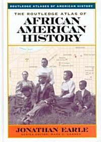 The Routledge Atlas of African American History (Hardcover)